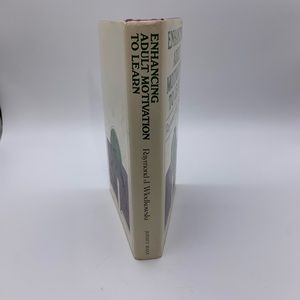 Enchancing Adult Motivation To Learn by Raymond Jr. Wlodkowski- HC